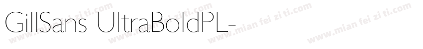 GillSans UltraBoldPL字体转换